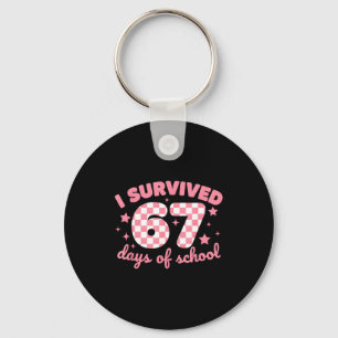 Ik heb 67 dagen school overleefd Funny 67 leraren Sleutelhanger