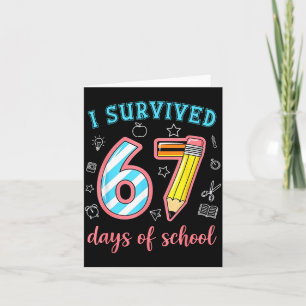 Ik heb 67 dagen school overleefd Funny 67 Meme Ler Kaart
