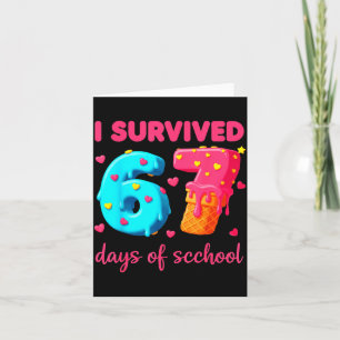 Ik heb 67 dagen school overleefd Funny 67 Meme Ler Kaart
