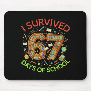 Ik heb 67 dagen school overleefd Funny 67 Meme Ler Muismat
