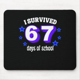 Ik heb 67 dagen school overleefd Funny 67 Meme Ret Muismat
