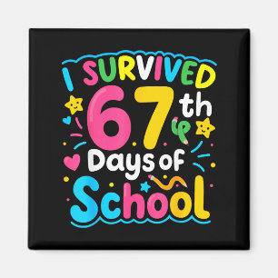 Ik heb 67 dagen school overleefd Funny 67 Meme Stu Magneet