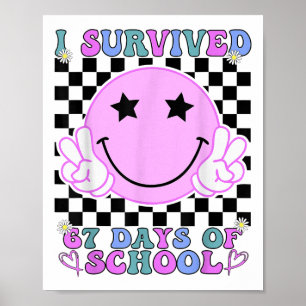 Ik heb 67 dagen school overleefd Funny 67 Meme Stu Poster
