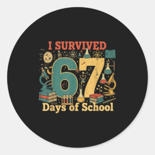 Ik heb 67 dagen school overleefd Funny 67 Meme Wet Ronde Sticker
