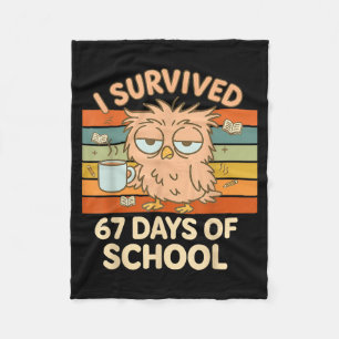 Ik heb 67 dagen school overleefd Funny Coffee Uil  Fleece Deken
