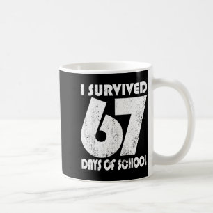 Ik heb 67 dagen school overleefd Funny Meme 67 Ler Koffiemok
