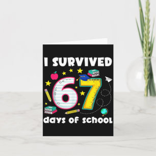 Ik heb 67 dagen school overleefd Funny Meme Leraar Kaart