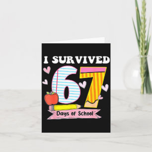 Ik heb 67 dagen school overleefd Funny Meme Leraar Kaart
