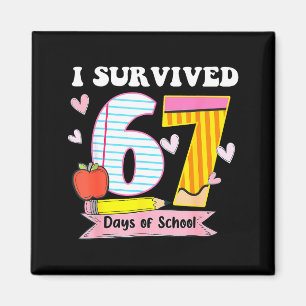 Ik heb 67 dagen school overleefd Funny Meme Leraar Magneet