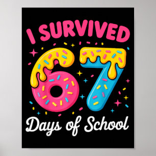 Ik heb 67 dagen school overleefd Funny Meme Leraar Poster