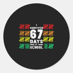 Ik heb 67 dagen school overleefd Grappig 67 meme k Ronde Sticker
