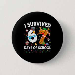 Ik heb 67 dagen school overleefd Grappige meme zes Ronde Button 5,7 Cm