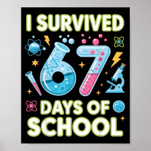Ik heb 67 dagen school overleefd - leraren student poster