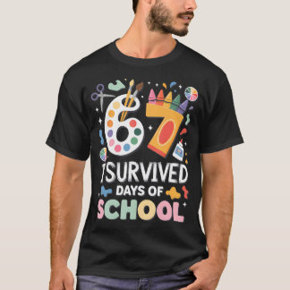 Ik heb 67 dagen school overleefd - leraren student t-shirt