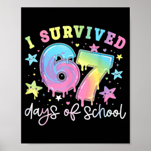 Ik heb 67 dagen school overleefd meme ontwerp poster