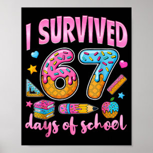 Ik heb 67 dagen school overleefd - Six Seven leraa Poster