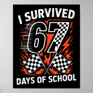 Ik heb 67 dagen school overleefd Six Seven Meme Ra Poster
