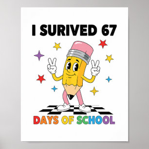 Ik heb 67 dagen school overleefd Six Seven Meme vo Poster
