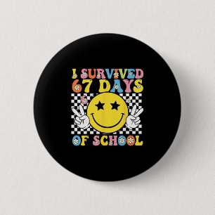 Ik heb 67 dagen school overleefd Six Seven Meme vo Ronde Button 5,7 Cm
