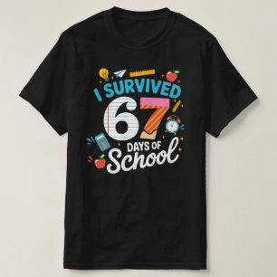 Ik heb 67 dagen school overleefd van leraren stude t-shirt