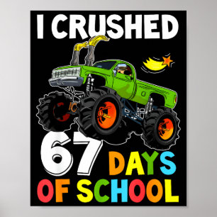 Ik heb 67 dagen school verpletterd Grappig zes zev Poster