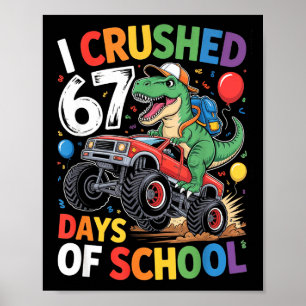 Ik heb 67 dagen school verpletterd Grappige zes ze Poster