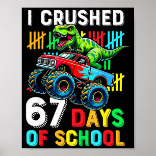 Ik heb 67 dagen school verpletterd Grappige zes ze Poster
