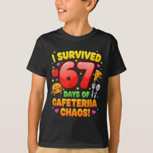 Ik heb 67 dagen van cafetariacaos overleefd 6 7 Me T-shirt