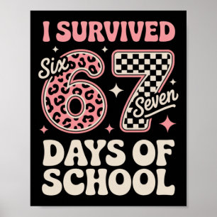 Ik heb 67 dagen van school zes zeven studenten ove poster