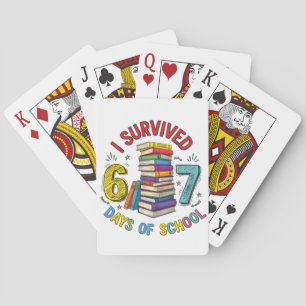 Ik heb 6 7 dagen school overleefd 100ste dag van s pokerkaarten