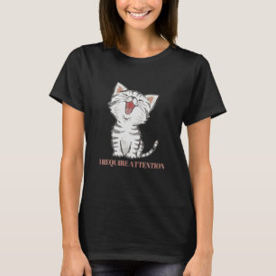 Ik heb aandacht nodig voor katten met een moderet t-shirt