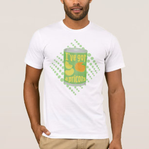 Ik heb abrikozen Tin fruit T-shirt