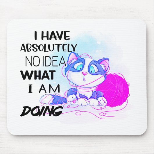 Ik heb absoluut geen idee mousepad muismat (Voorkant)