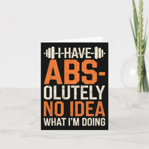 Ik heb absoluut geen idee wat ik doe gym plezier kaart