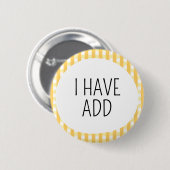 Ik heb ADD Ronde Button 5,7 Cm (Voorkant /achterkant)