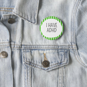 Ik heb ADHD Ronde Button 5,7 Cm