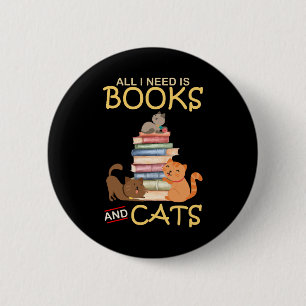 Ik heb alleen boeken en katten nodig ronde button 5,7 cm