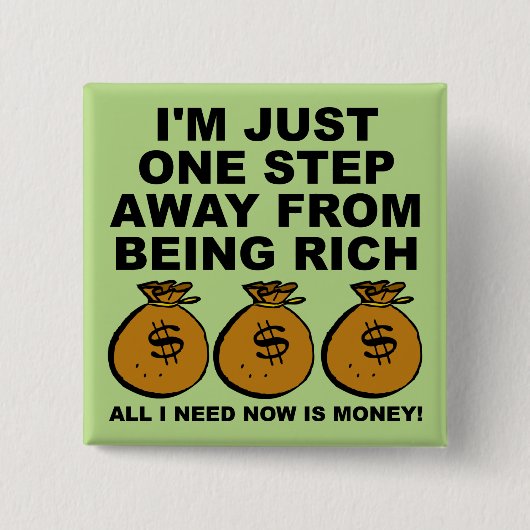 Ik heb alleen geld nodig Button Badge Pin (Voorkant)