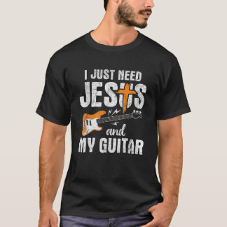 Ik heb alleen Jezus en mijn gitaar nodig T-shirt