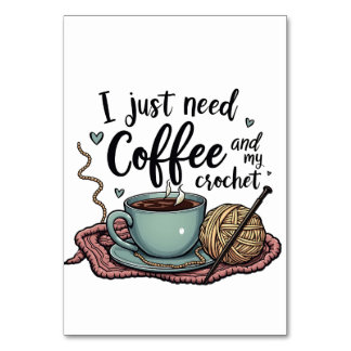 Ik heb alleen koffie en haakwerk nodig kaart