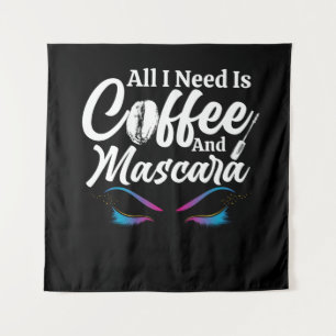Ik heb alleen koffie en Mascara Makeup nodig. Wandkleed