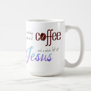 Ik heb alleen koffie nodig en Jezus Koffiemok