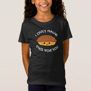 Ik heb alleen maar taarten voor jou t-shirt