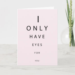 Ik heb alleen oog voor je Valentijnsdag kaart