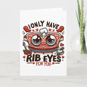 Ik heb alleen ribbenogen voor jou - Valentijnsdag Kaart