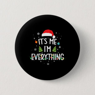 Ik heb alles wat ik voor Kerstmis wil, het is mij, Ronde Button 5,7 Cm