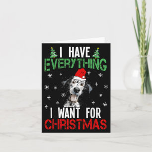 Ik heb alles wat ik wil voor Kerst Dalmatian X Kaart