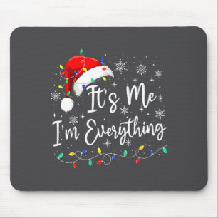 Ik heb alles wat ik wil voor Kerstmis Ik ben alles Muismat