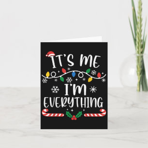 Ik heb alles wat ik wil voor Kerstmis, ik ben het Kaart