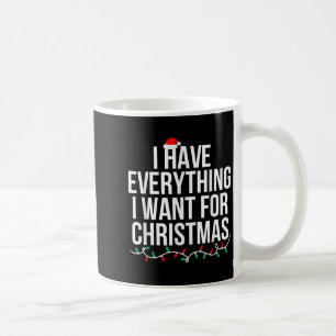 Ik heb alles wat ik wil voor Kerstmis, ik ben het Koffiemok